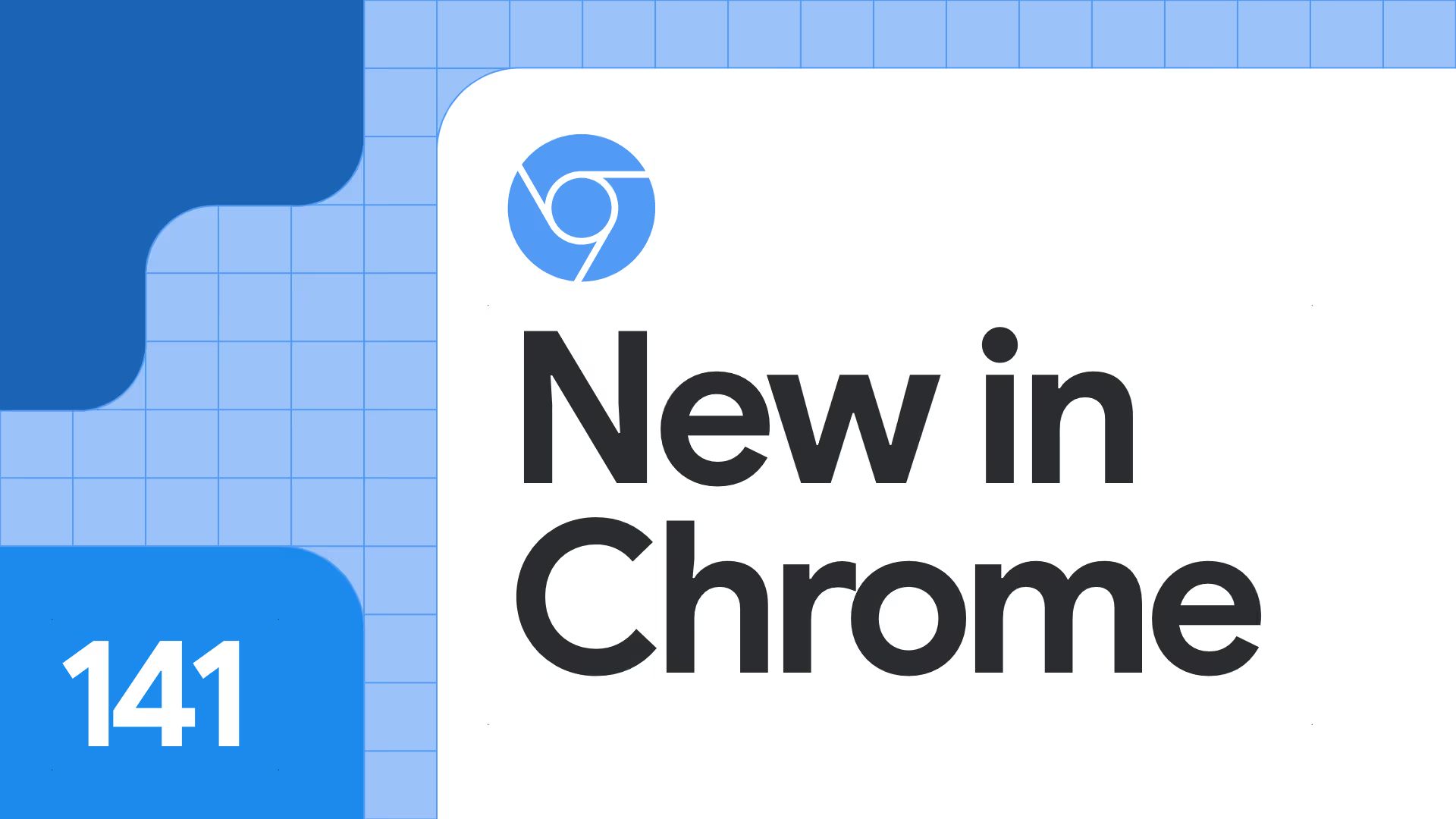 New in Chrome 141.