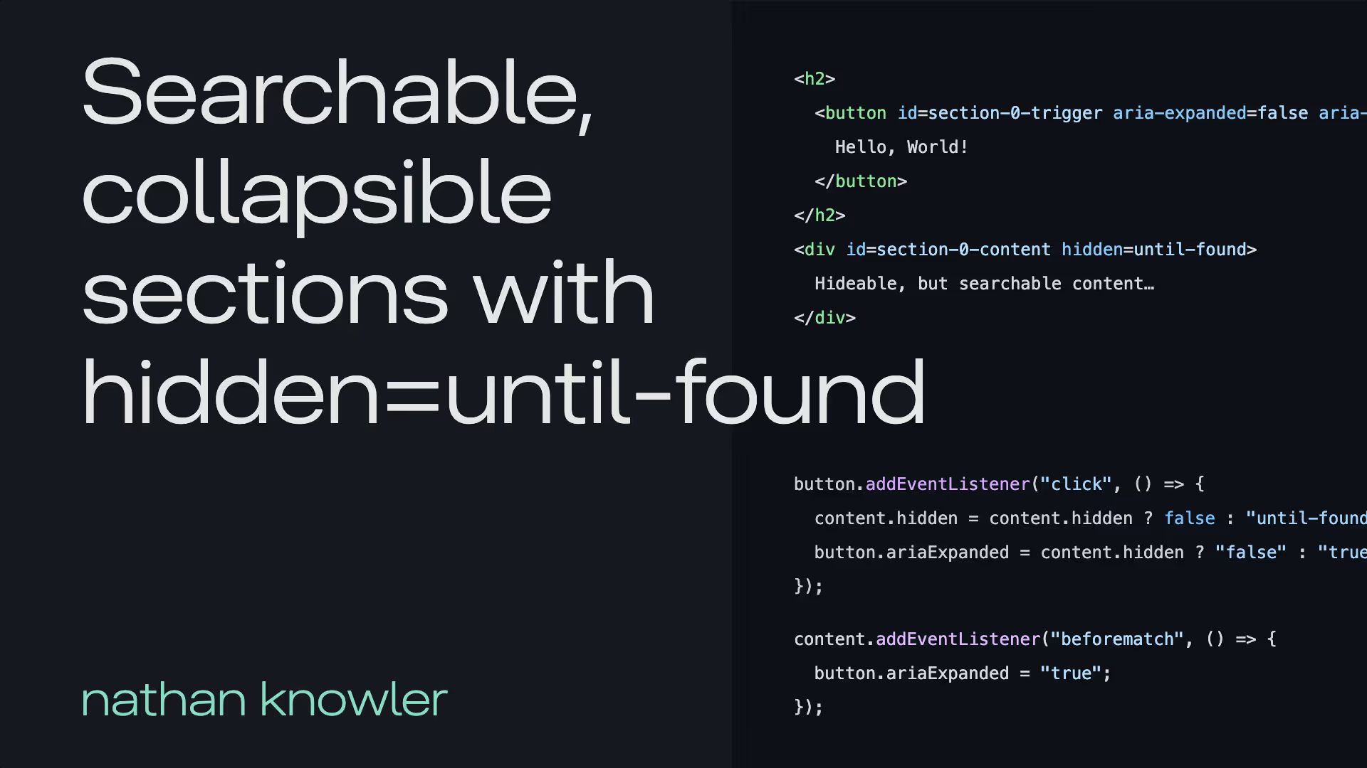 Searchable, collapsible sections with hidden=until-found. Nathan Knowler.