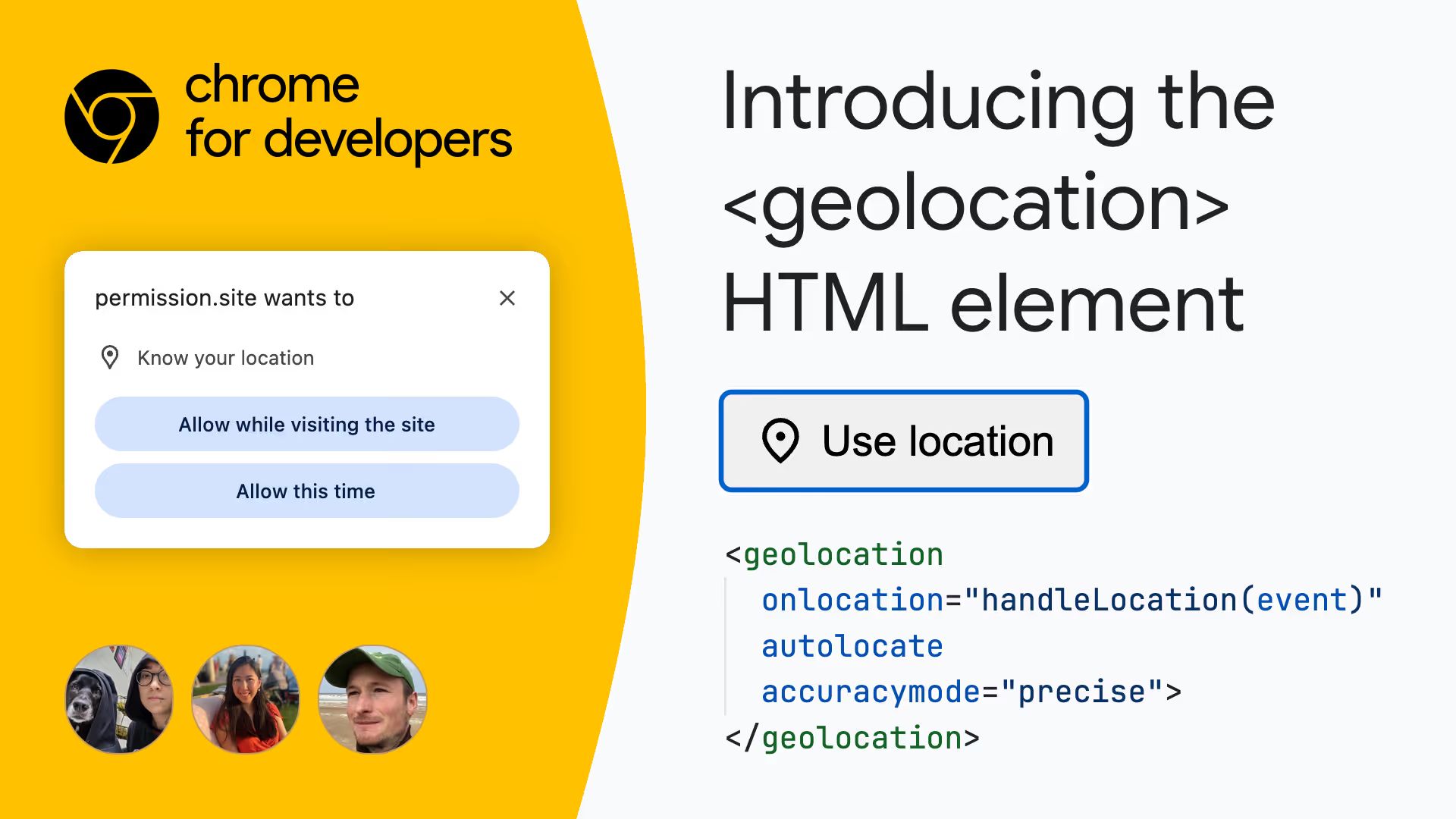 Graphic with Chrome for Developers branding, a location permission dialog saying “permission.site wants to Know your location,” buttons “Allow while visiting the site” and “Allow this time,” and text “Introducing the  HTML element” with a “Use location” button.