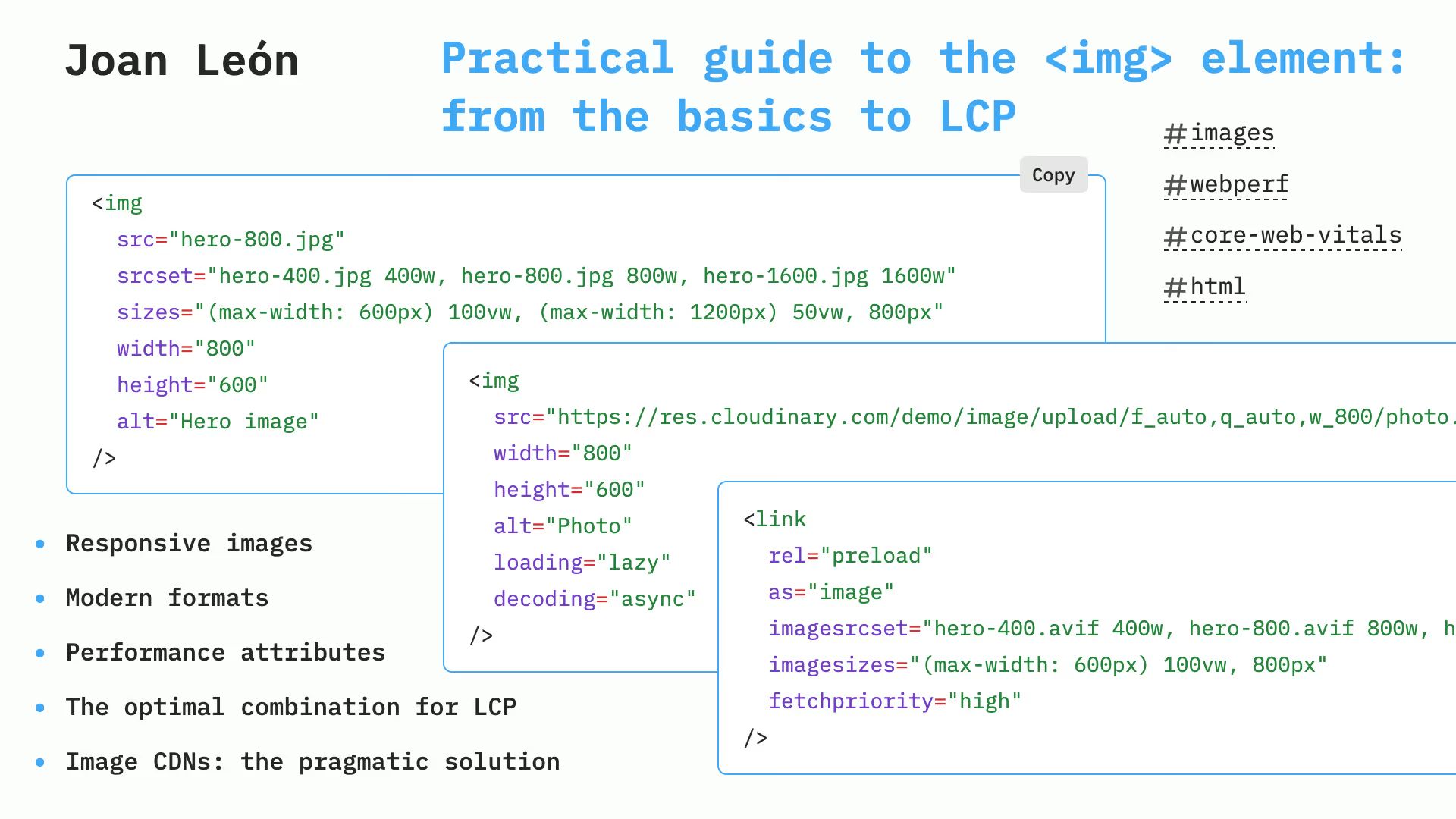“Practical guide to the img element: from the basics to LCP” title, author’s name Joan León, code snippets, table of contents, and hashtags: images, webperf, core-web-vitals, html.