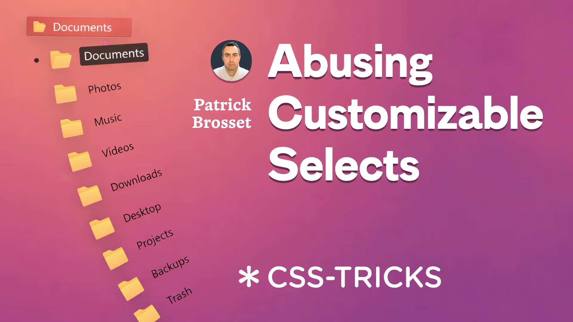 “Abusing Customizable Selects” by Patrick Brosset on CSS-Tricks, with a curved stack of labeled folder icons on a purple-pink gradient.