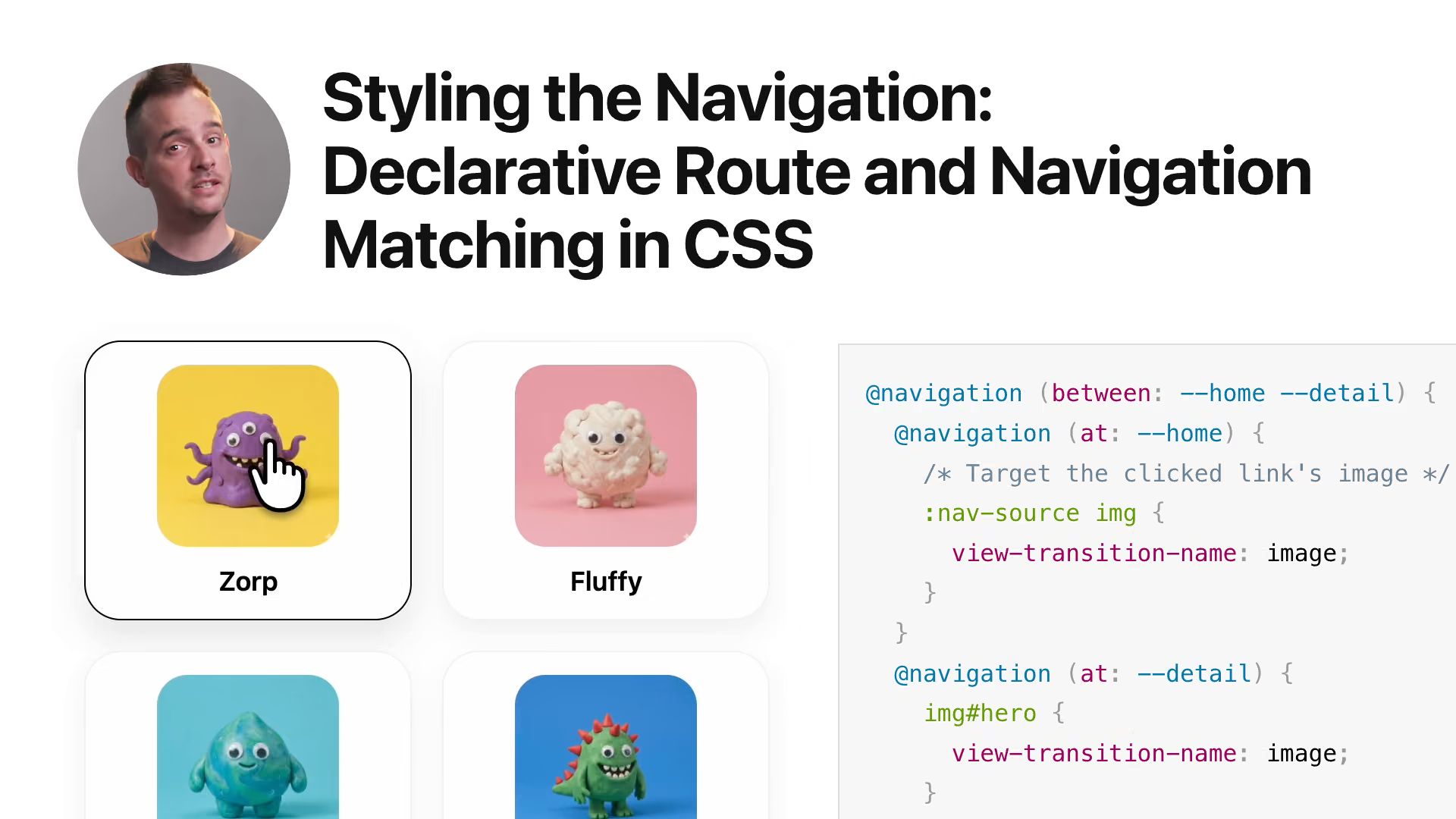Title “Styling the Navigation: Declarative Route and Navigation Matching in CSS”, clay monster cards labeled “Zorp” and “Fluffy” with a hand cursor, and a @navigation code snippet.